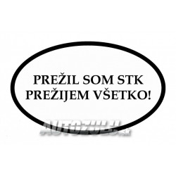Prežil som STK prežijem všetko